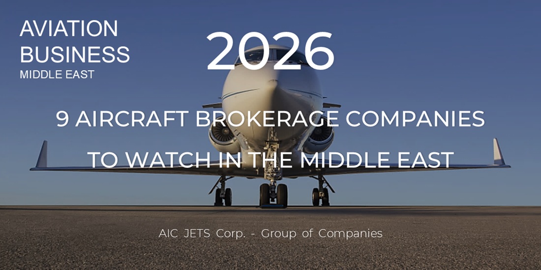 9 Top Aircraft Brokerage Companies To Watch In The Middle East In 2026 | Aircraft Leasing Companies | Aircraft Lease | Aircraft Lease Corporation | Aviation Business In The Middle East | Commercial Aviation In The Middle East | Aviation Business Middle East | Top 10 Aircraft Leasing Companies | AIC JETS Corp. Commercial Aircraft Lease Services | AIC JETS Corp. - Group of Companies